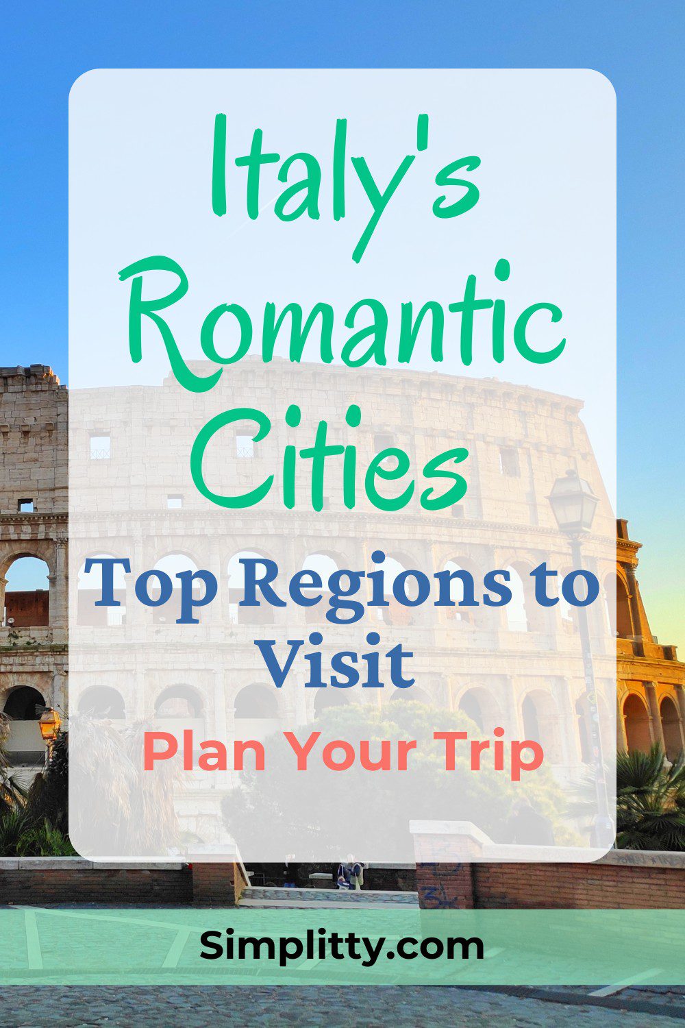 The Most Romantic and Beautiful Cities and Regions in Italy 11 The Most Romantic and Beautiful Cities and Regions in Italy