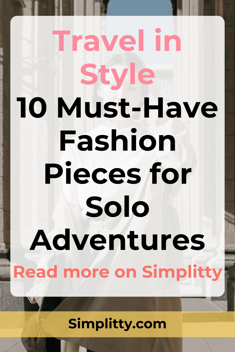 Travel in Style: 10 Must-Have Fashion Items for Female Solo Travelers in 2025 14 Travel in Style: 10 Must-Have Fashion Items for Female Solo Travelers in 2025