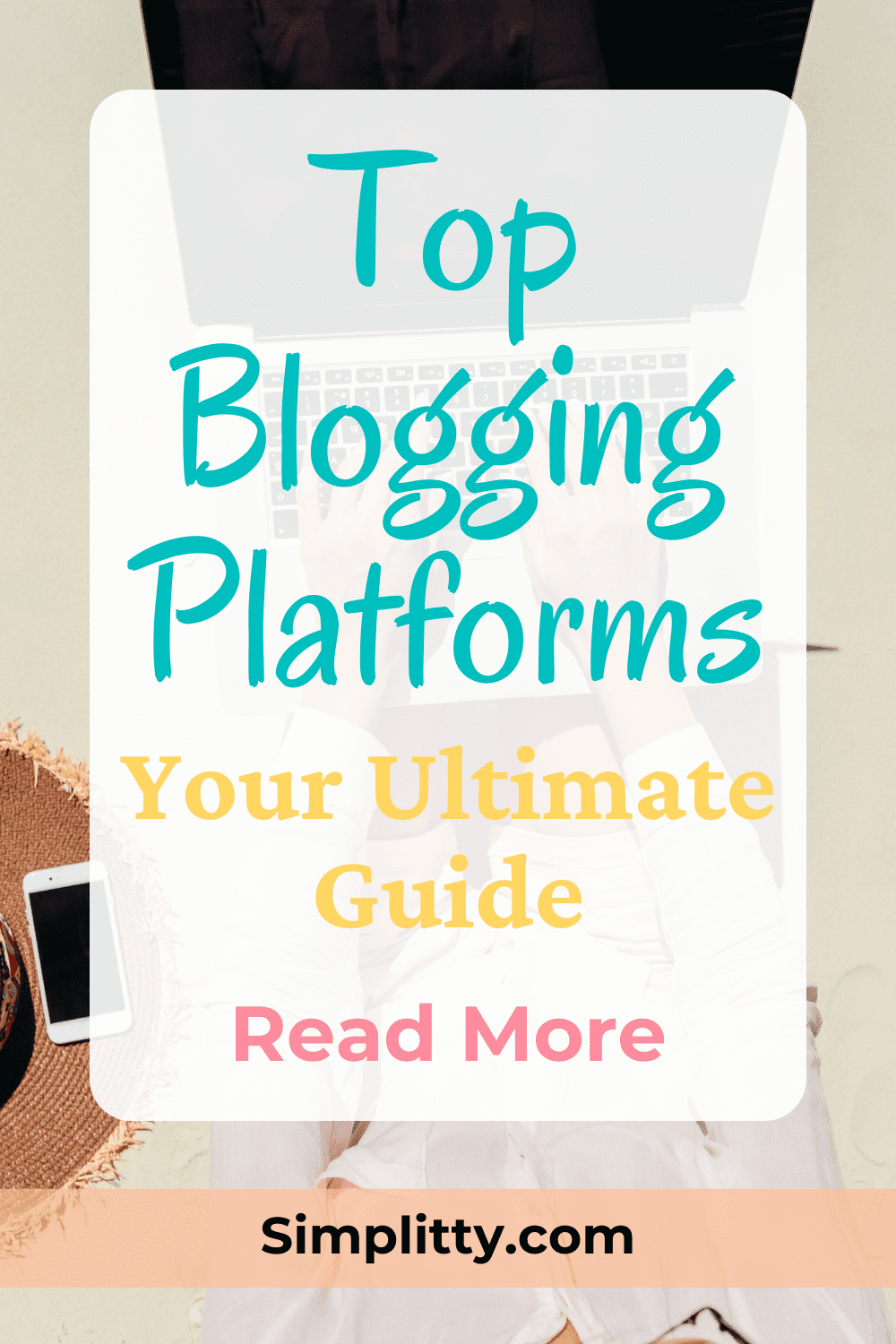 The Ultimate Guide to Best Blogging Platforms for 2025