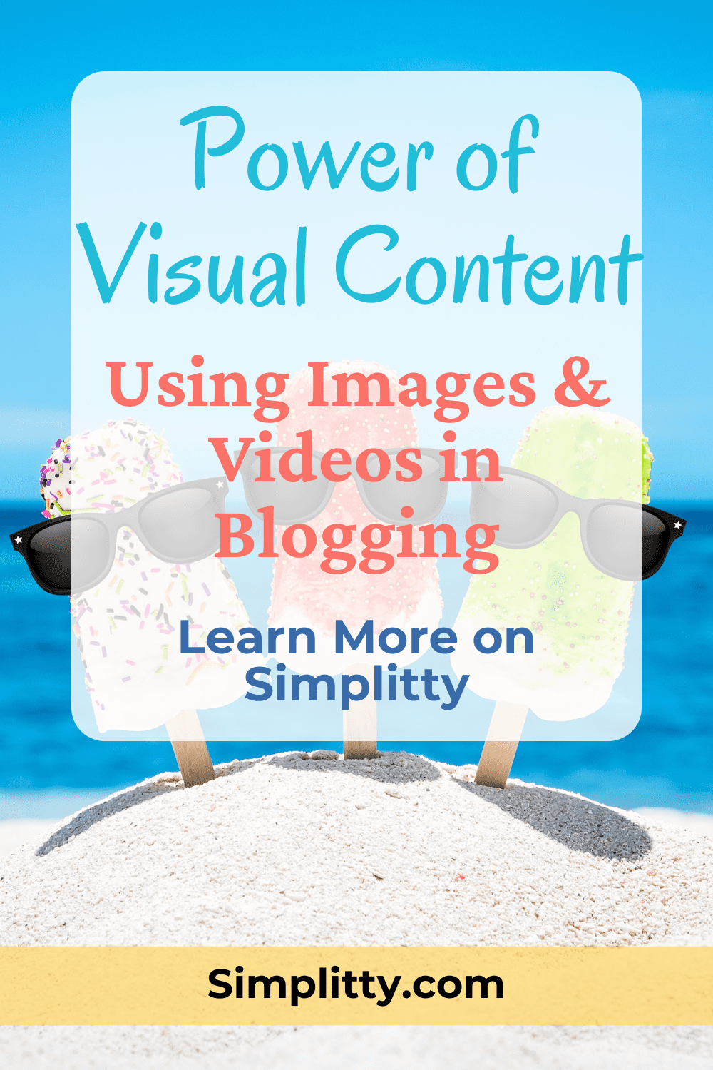 The Power of Visual Content in Blogging: How to Use Images and Videos