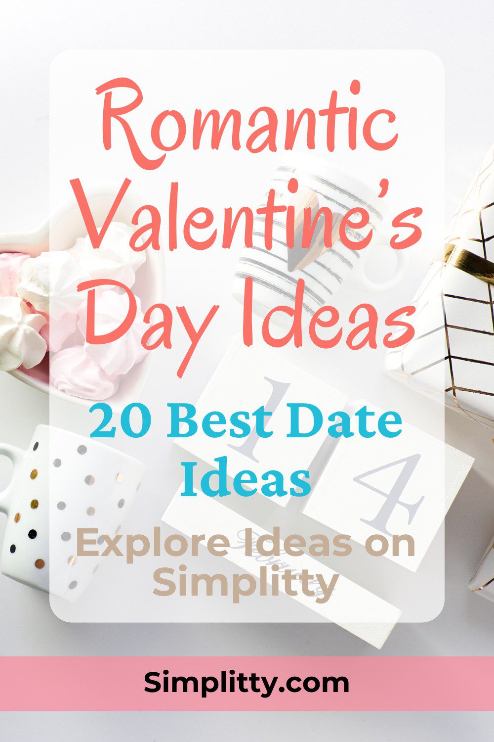 20 Best Romantic Valentine\'s Day Date Ideas for 2025