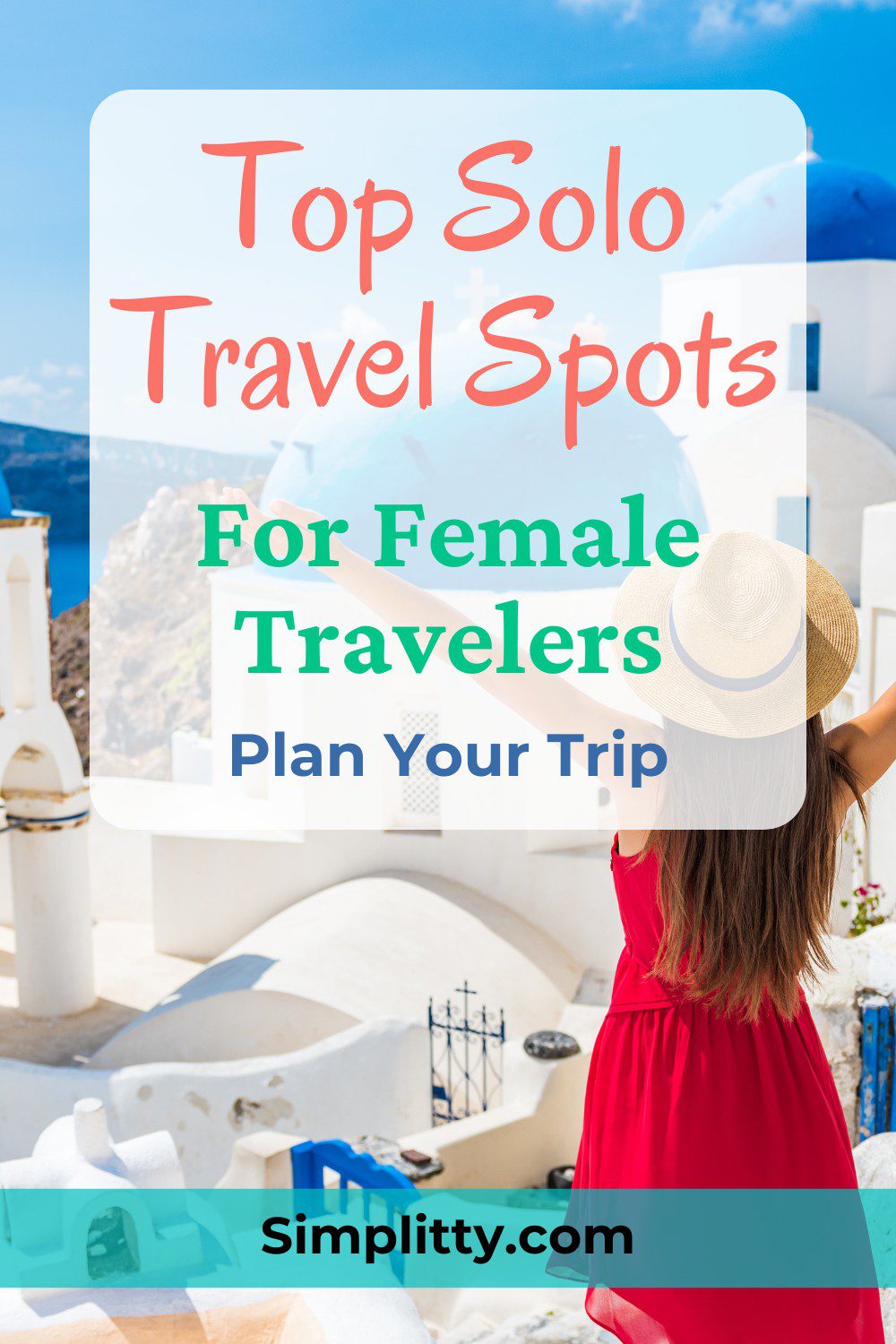 Explore the Best Female Solo Travel Destinations of 2025