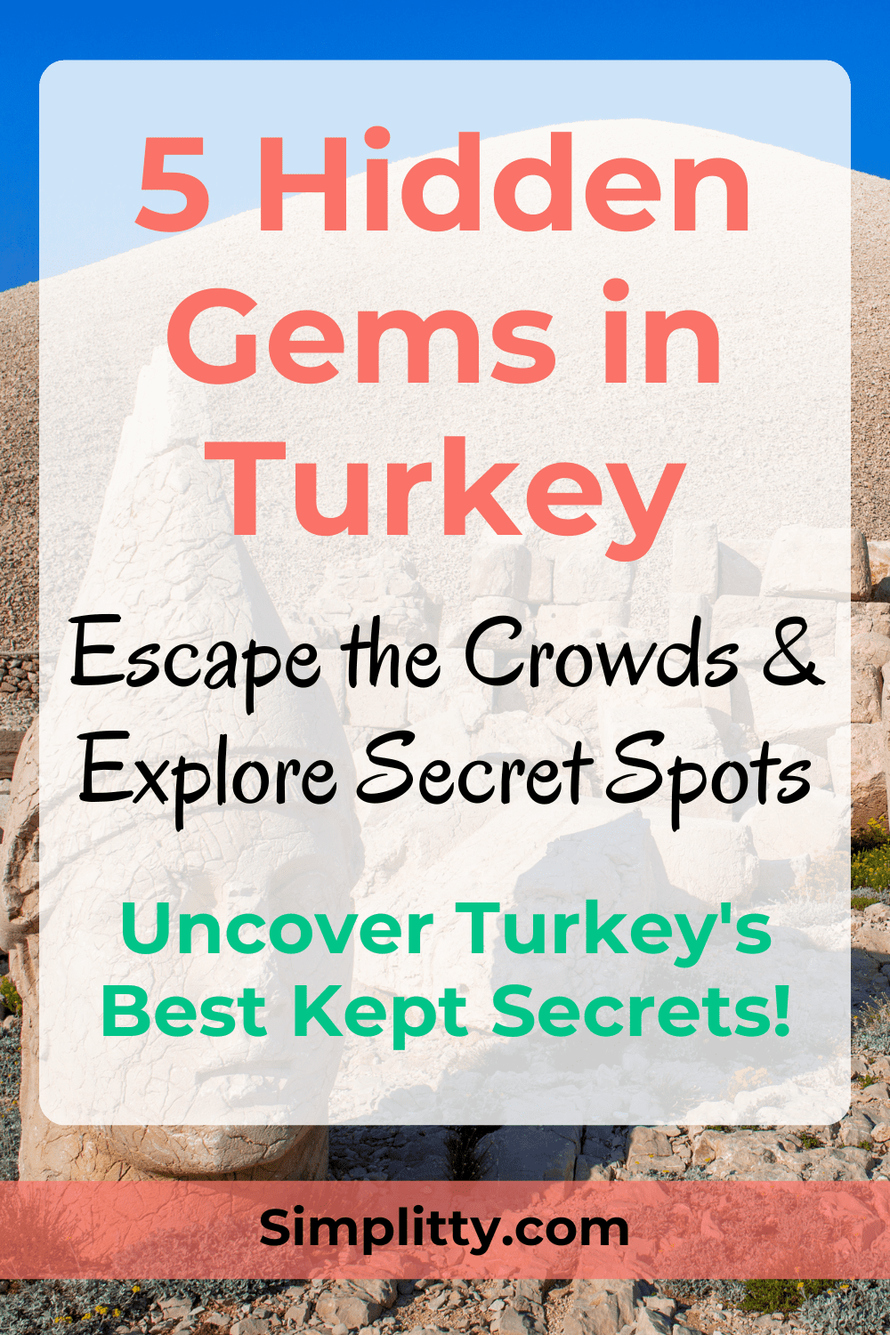 Discover the Best 5 Hidden Gems in Turkey: Off the Beaten Path