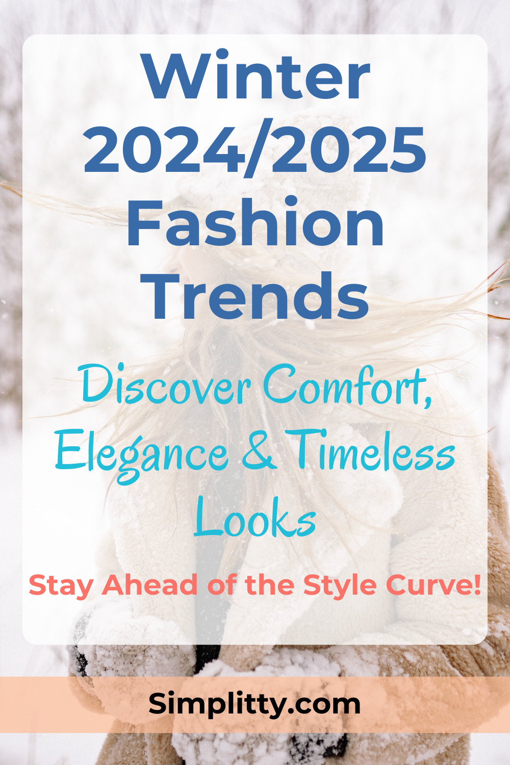 Winter Fashion Trends 2024/2025: Embrace Comfort and Elegance