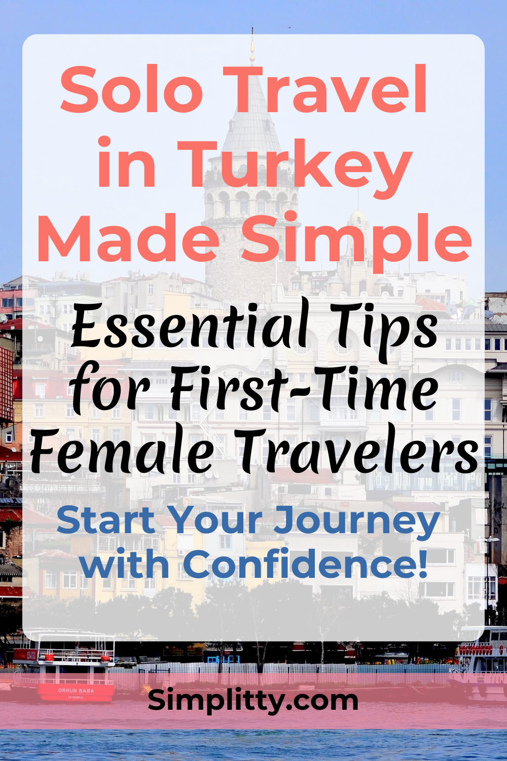 My Top Tips for First-Time Solo Female Travel in Turkey